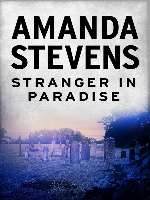 Title details for Stranger In Paradise by Amanda Stevens - Available